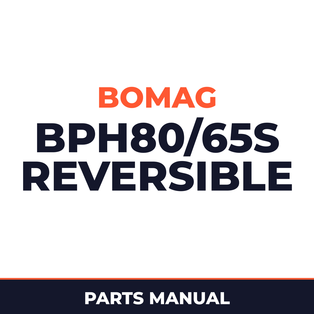 Bomag BPH80/65S Reversible VIBRATORY PLATES Service Parts Catalogue Manual SN101700101097-101700101206