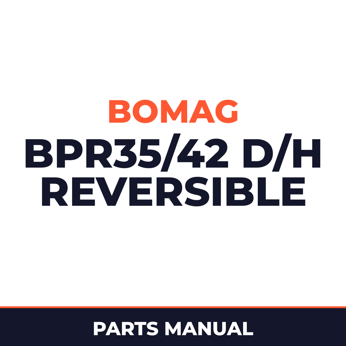 Bomag BPR35/42 D/H Reversible VIBRATORY PLATES Service Parts Catalogue Manual SN101692191242-101692199999