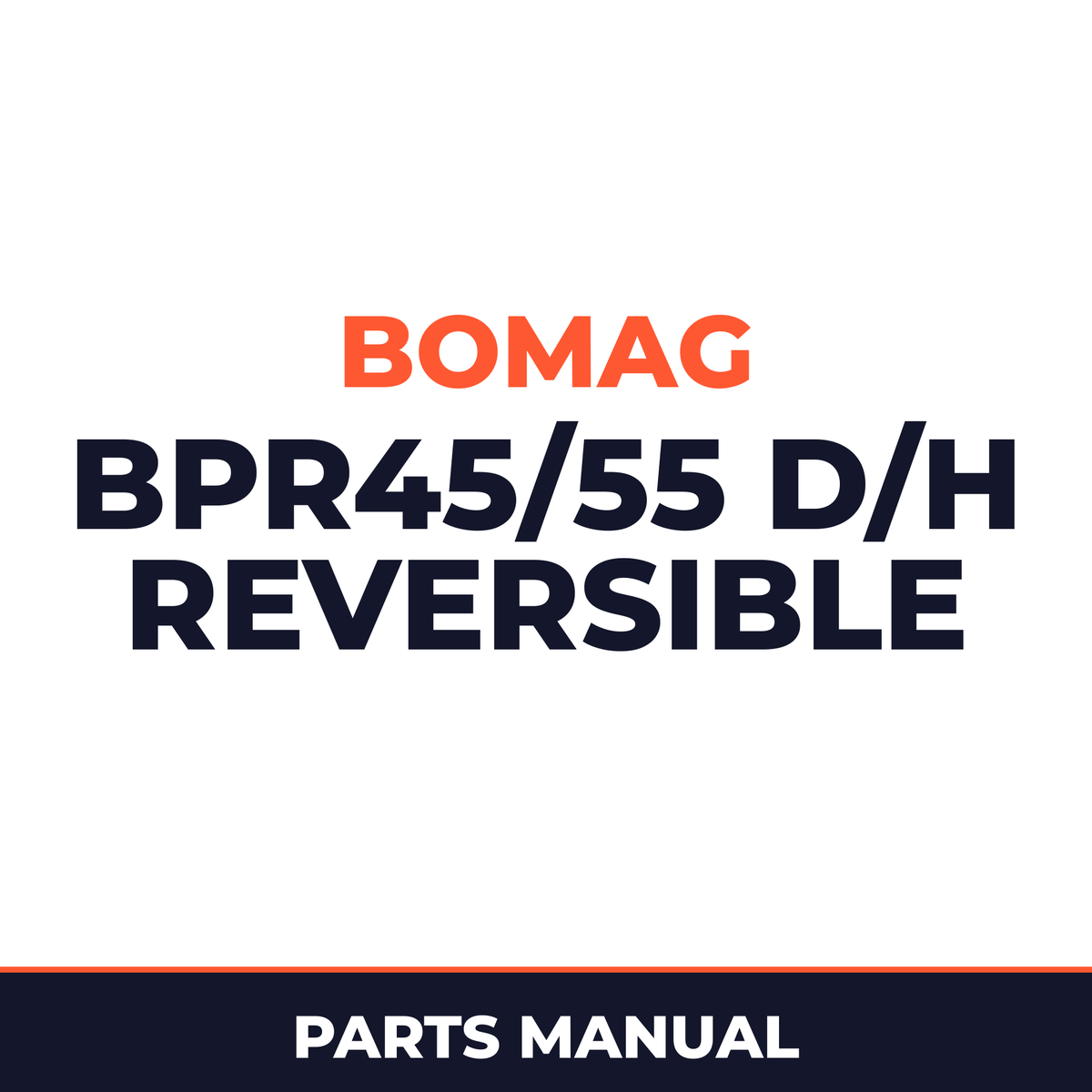 Bomag BPR45/55 D/H Reversible VIBRATORY PLATES Service Parts Catalogue Manual SN101692131001-101692131073