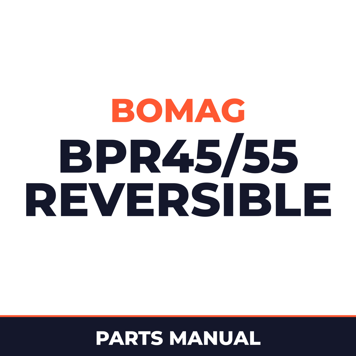 Bomag BPR45/55 Reversible VIBRATORY PLATES Service Parts Catalogue Manual SN101690371003-101690371155