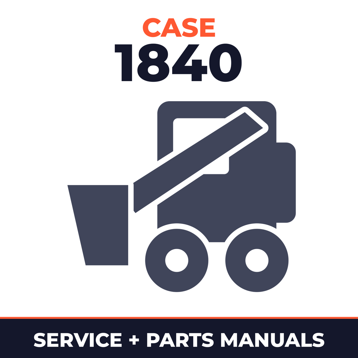 Case 1840 Skid Steer Loader OEM Service & Repair Manual (incl. Parts Catalog)