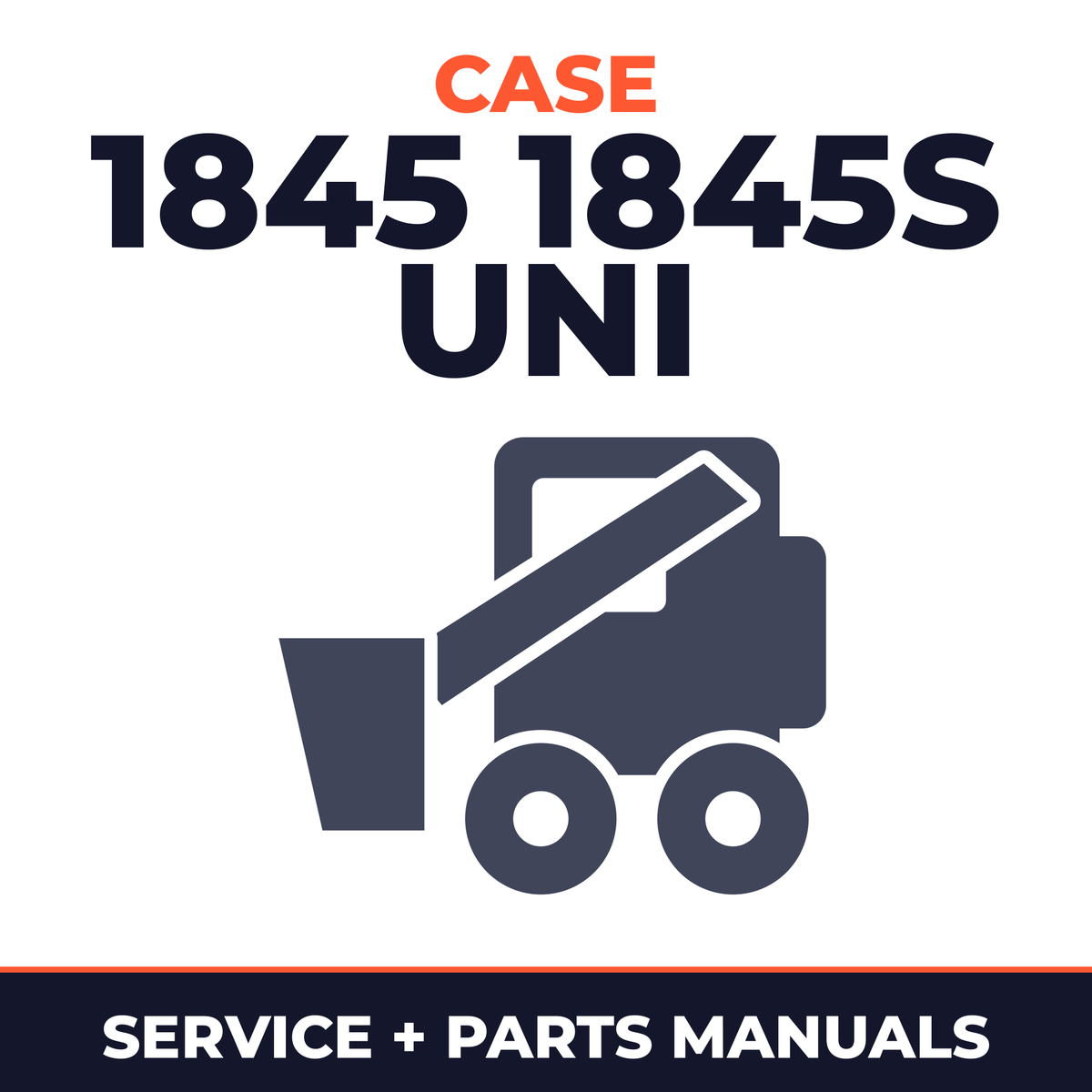 Case 1845 1845S Uni-Loaders Service Parts Catalog Manual EPC # 1