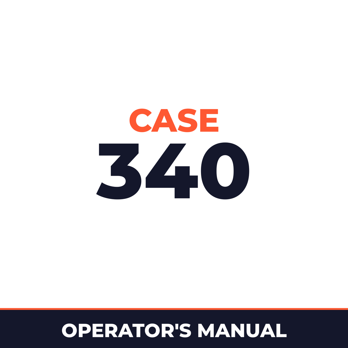 Case 340 Operators Manual