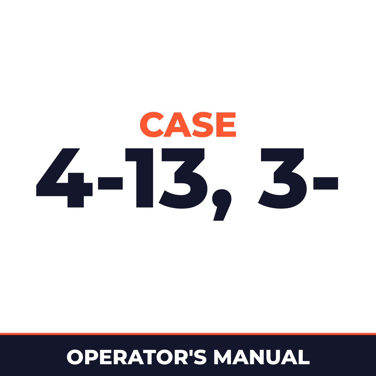 Case 4-13 3- Point Mounted Mower Operator's Manual