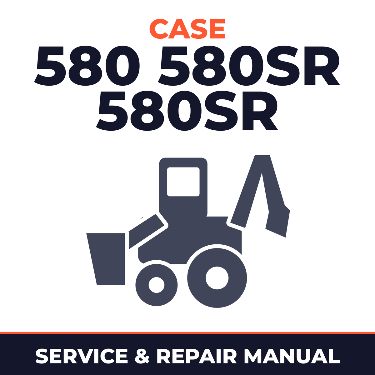 CASE 580 580SR 580SR+ 590SR 695SR Series 3 Service Manual