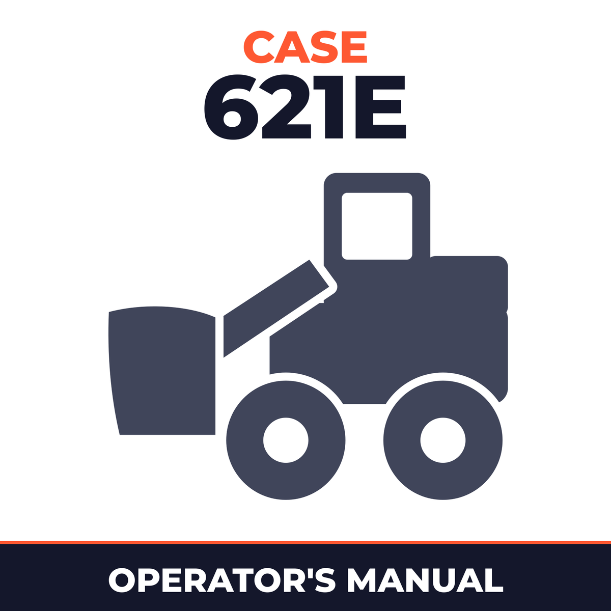 Case 621E Operators Manual