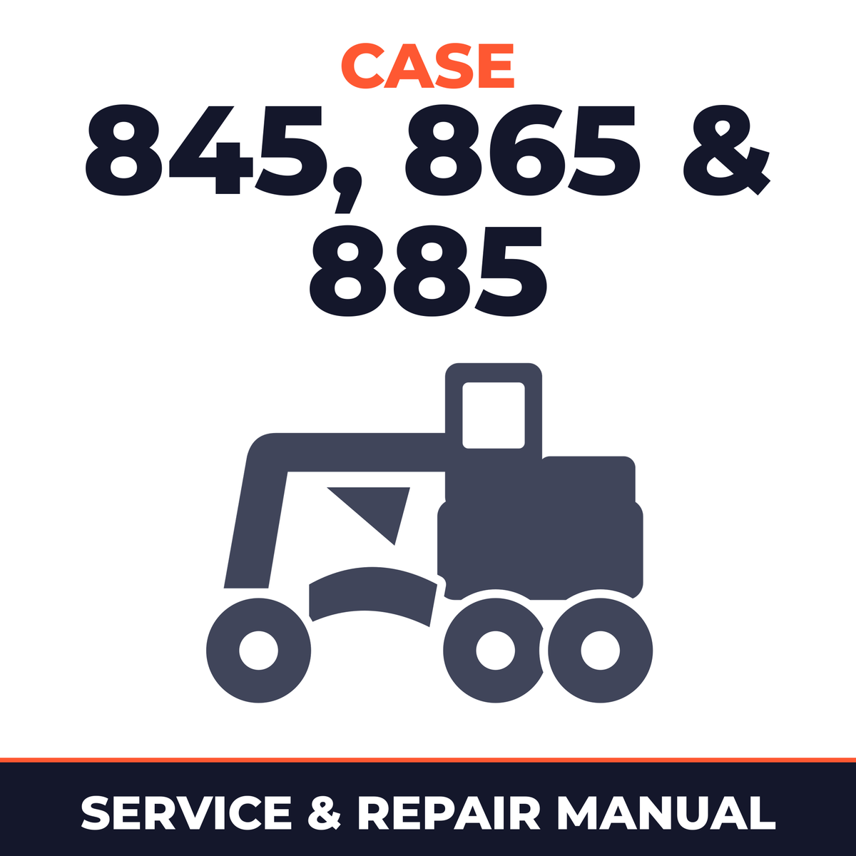 Case 845, 865 & 885 Grader FACTORY Service Workshop Manual - IMPROVED