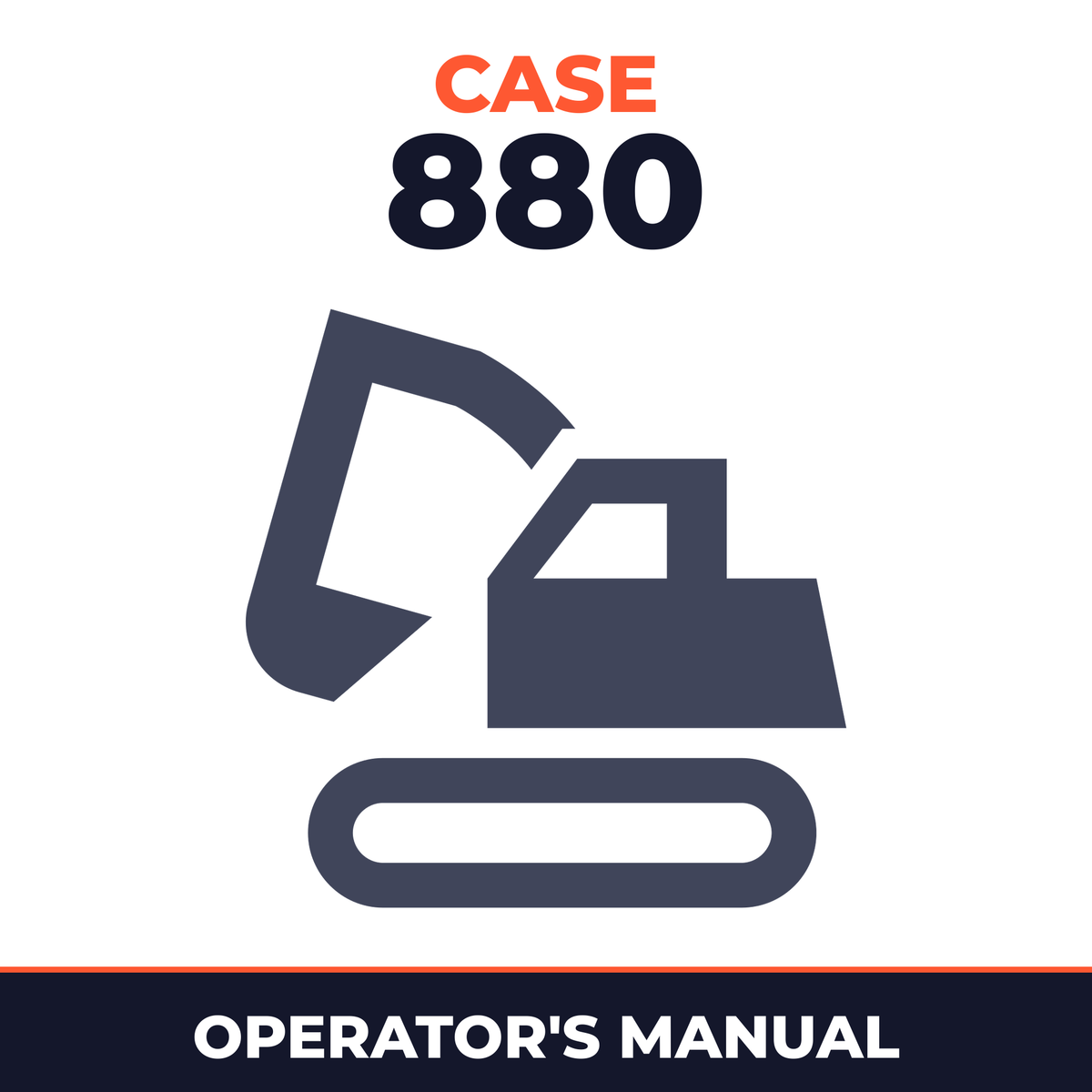 Case 880 Excavator FACTORY Operators Owner Instruction Manual - IMPROVED