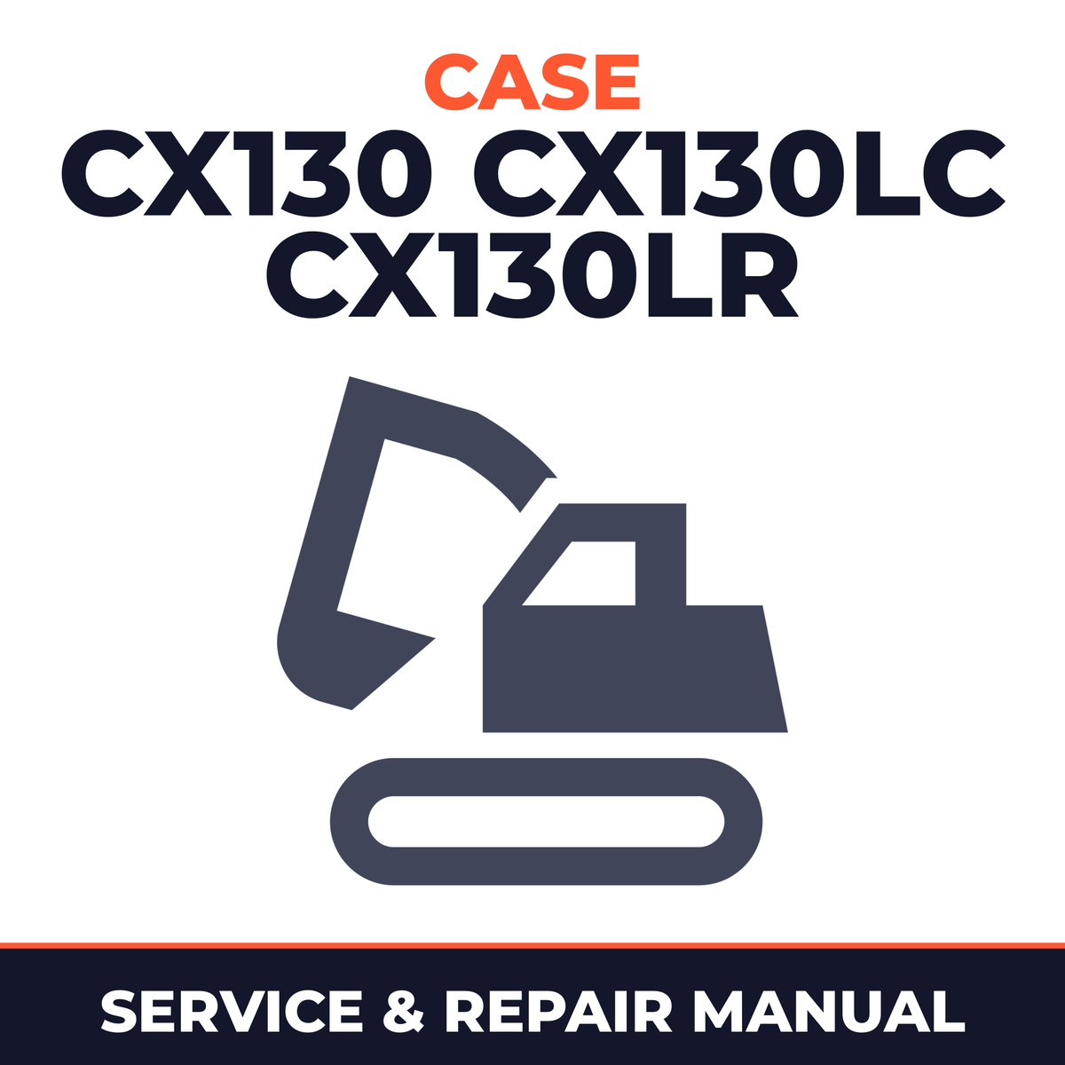 CASE CX130 CX130LC CX130LR Crawler Excavator Service Repair Manual SET