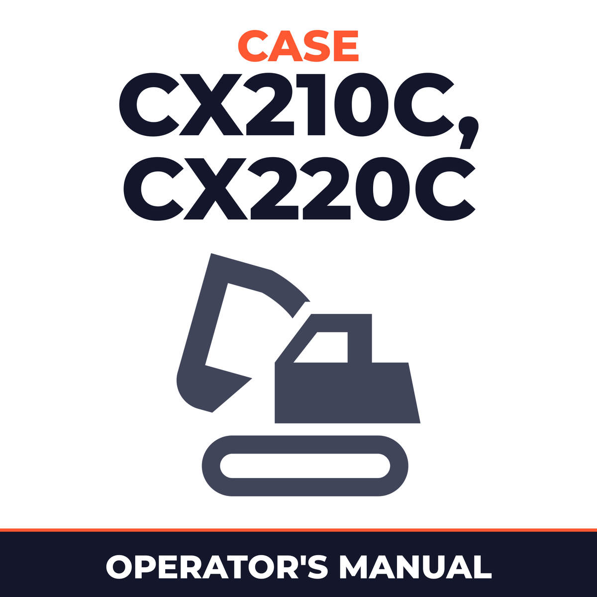 Case CX210C, CX220C Operators Manual