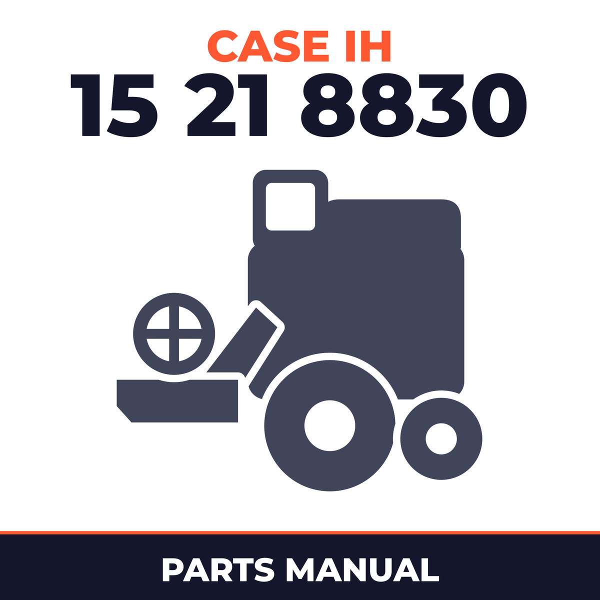 Case IH 15 21 8830 Combine Parts Manual
