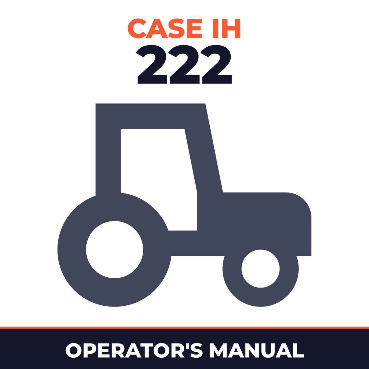 Case IH 222 Tractor Operator's Manual