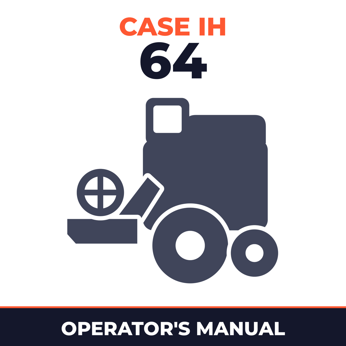 Case IH 64 Combine Operator's Manual