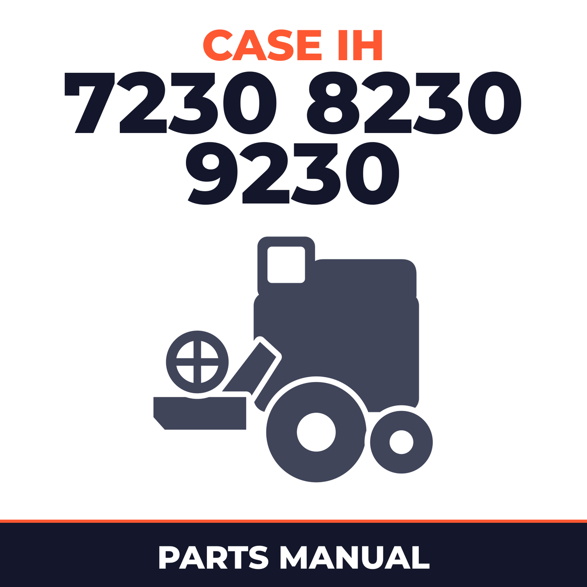 Case IH 7230 8230 9230 Combine Parts Manual