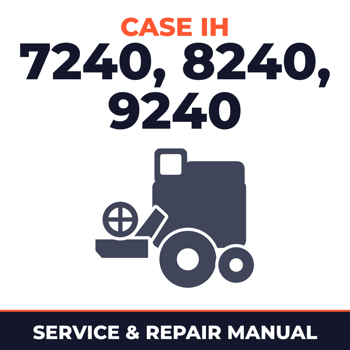 Case IH Axial-Flow 7240 8240 9240 Combine Service & Repair Manual