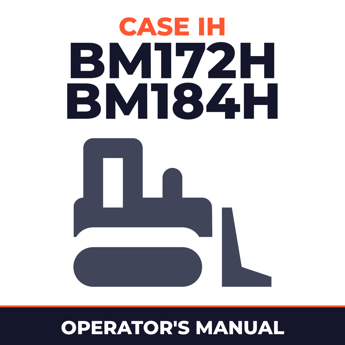 Case IH BM172H BM184H Crawler Tractor Operator's Manual
