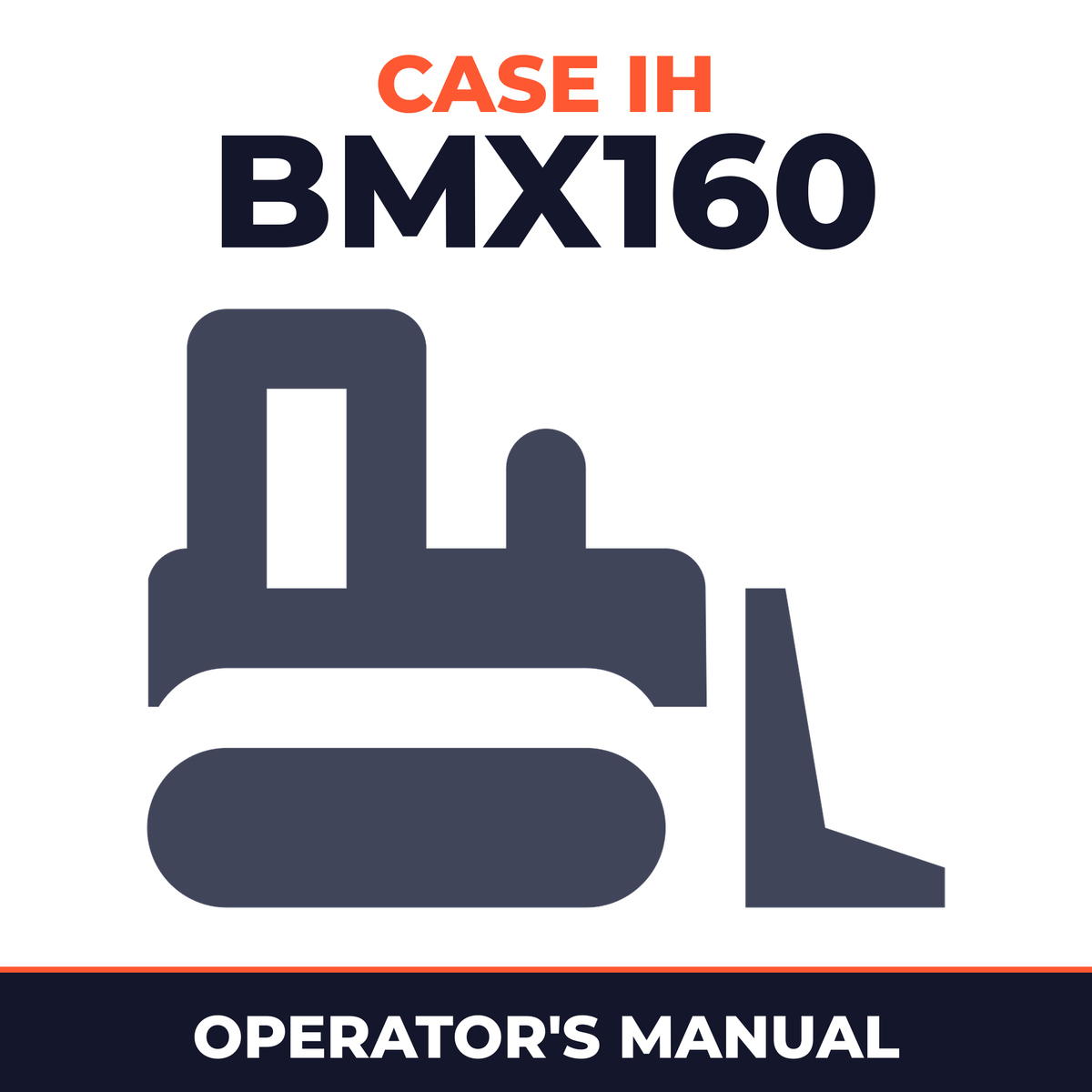 Case IH BMX160 Crawler Tractor Operator's Manual
