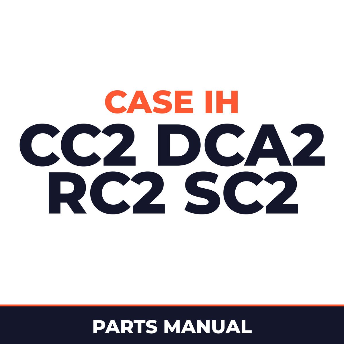 Case IH CC2 DCA2 RC2 SC2 Planter Parts Manual