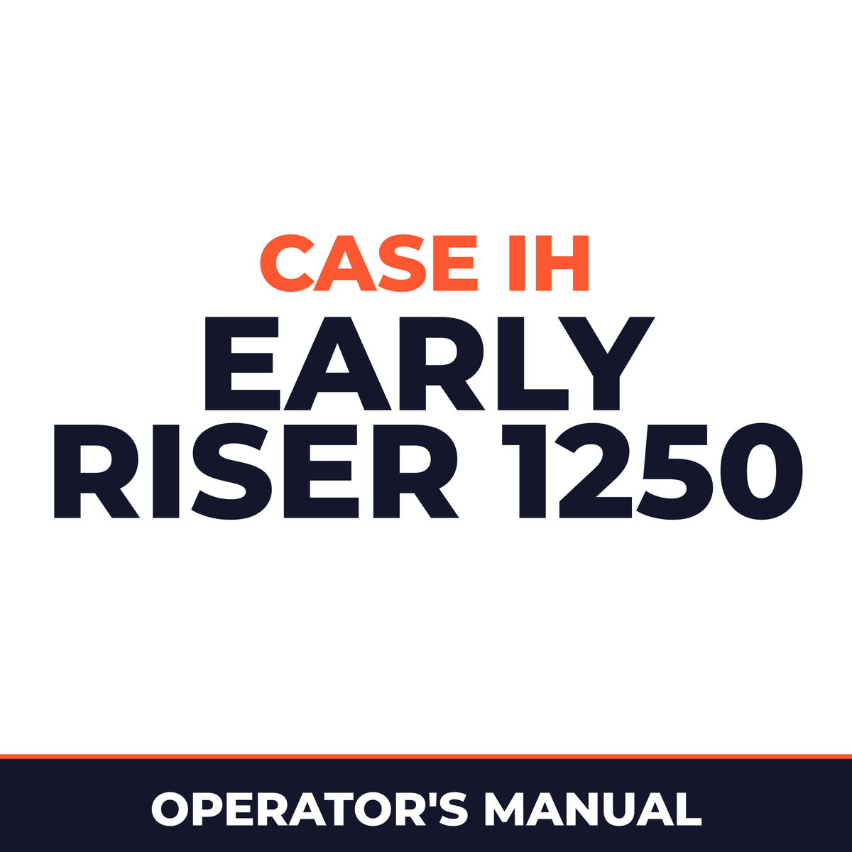 Case IH Early Riser 1250 Planter Operator's Manual