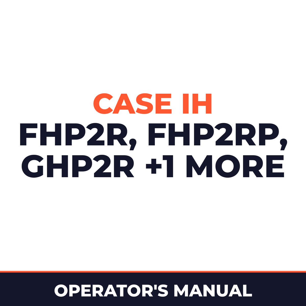 Case IH FHP2R FHP2RP GHP2R GHP2RP Planter Operator's Manual