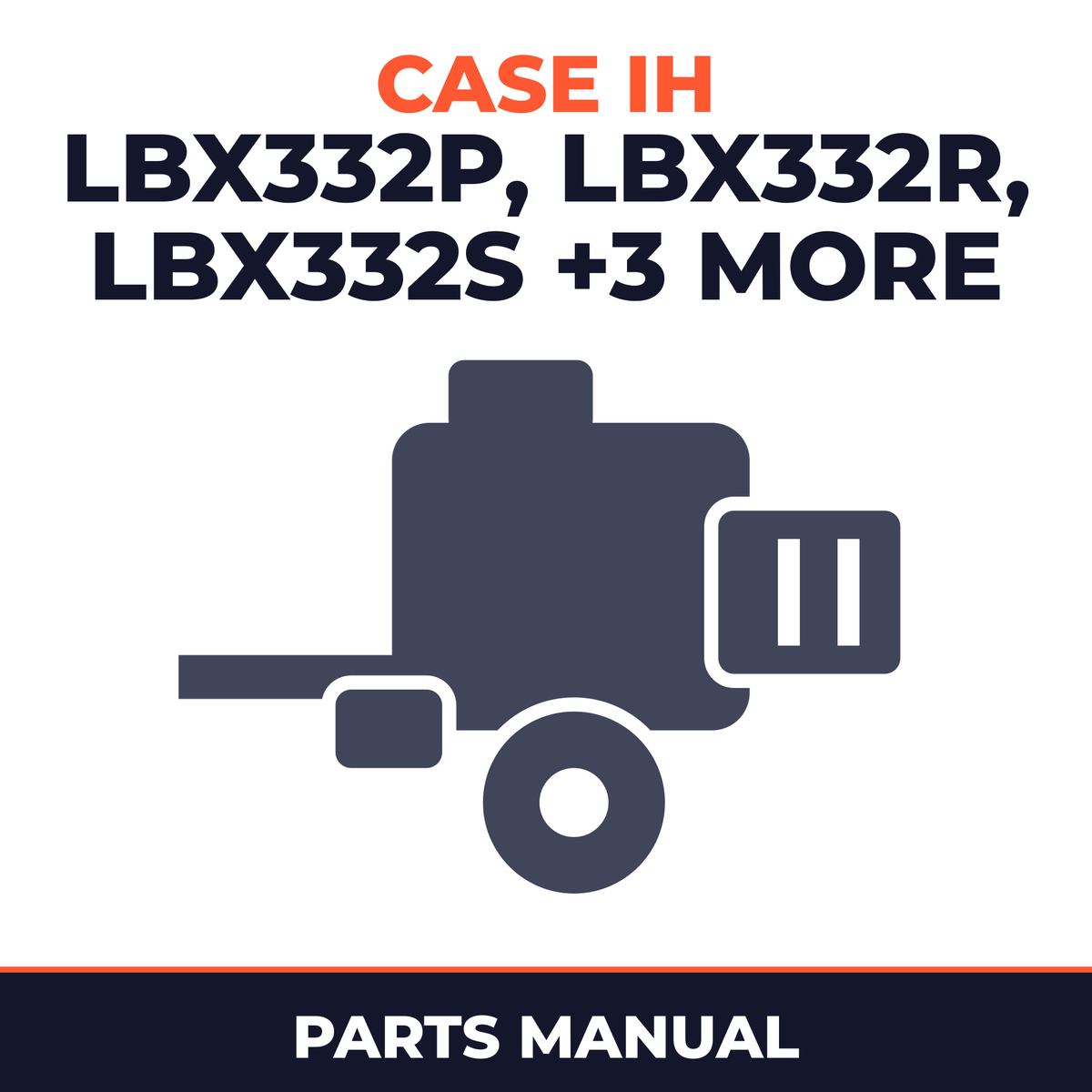 Case IH LBX332P LBX332R LBX332S LBX422 LBX432R LBX432S Baler Parts Manual