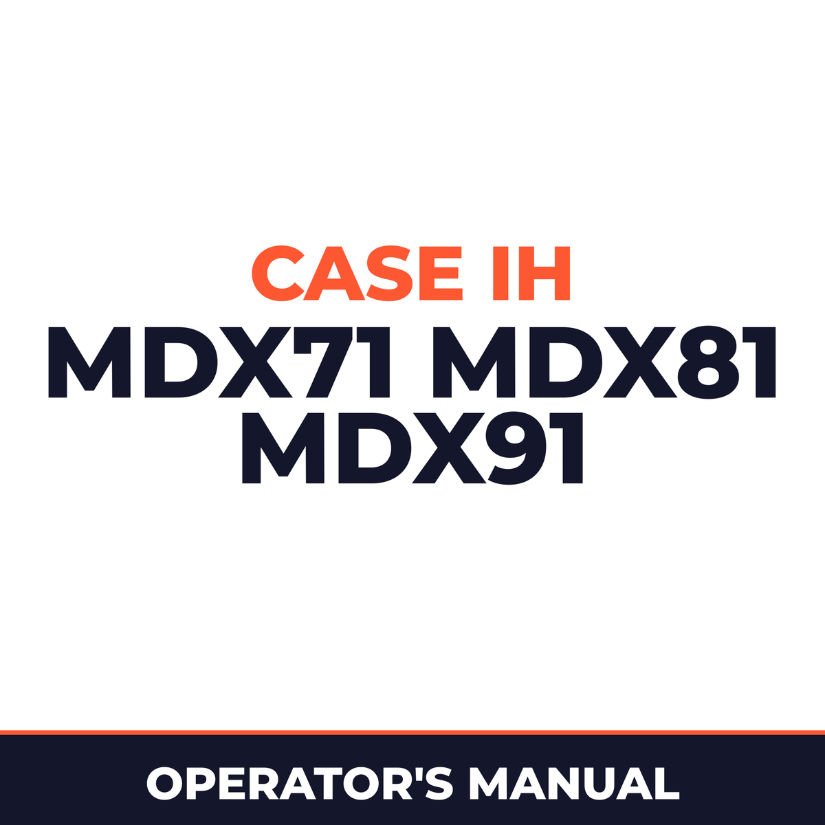Case IH MDX71 MDX81 MDX91 Hay Tool Operator's Manual