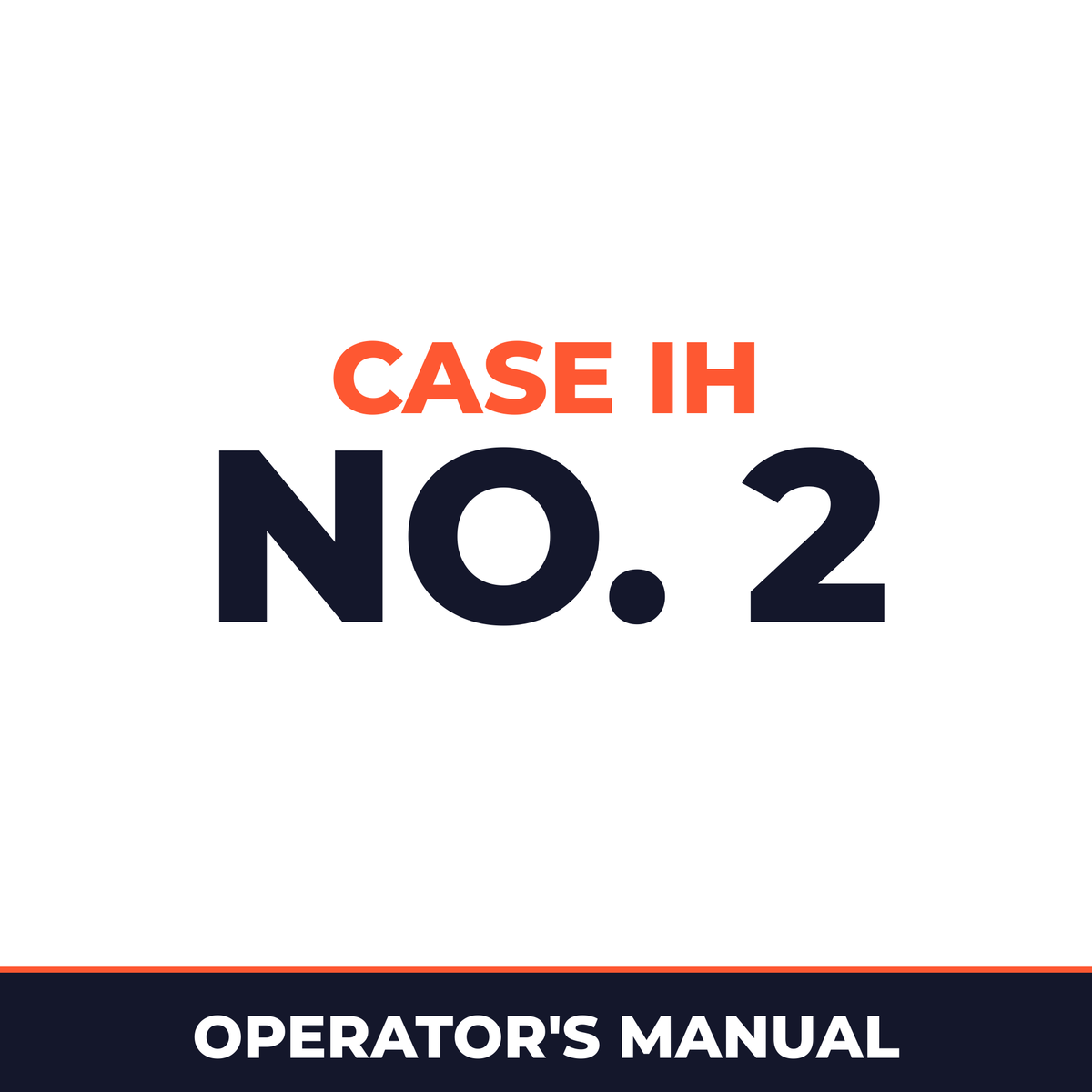 Case IH No. 2 Hay Tool Operator's Manual