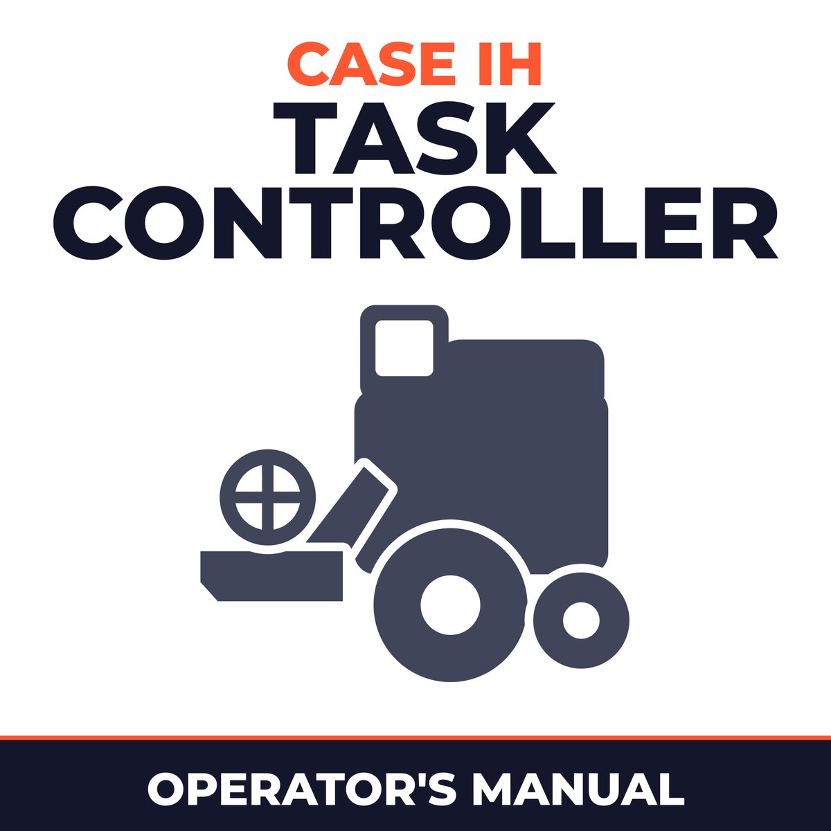 Case IH Task Controller Combine Operator's Manual