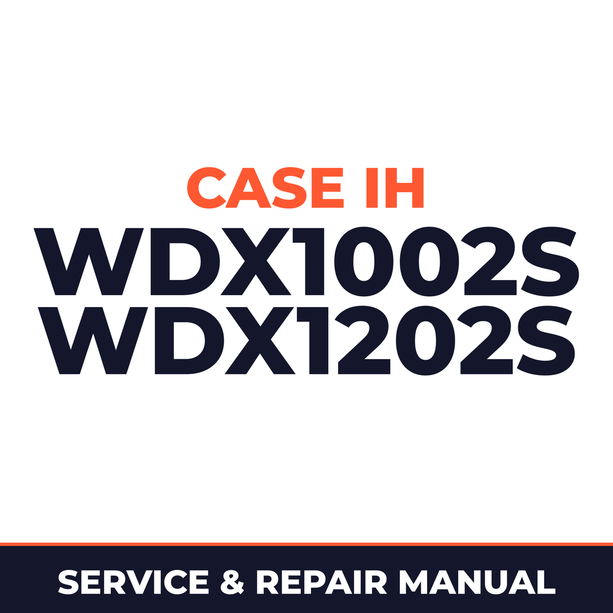 Case IH WDX1002S WDX1202S Hay Tool Service & Repair Manual