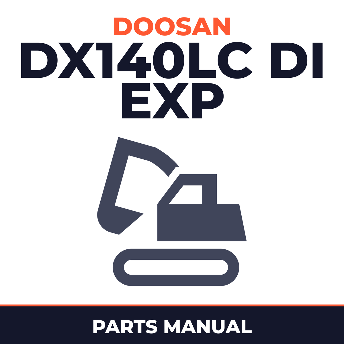 DAEWOO DOOSAN DX140LC (DI EXP) Crawler Excavator Service Parts Catalogue Manual