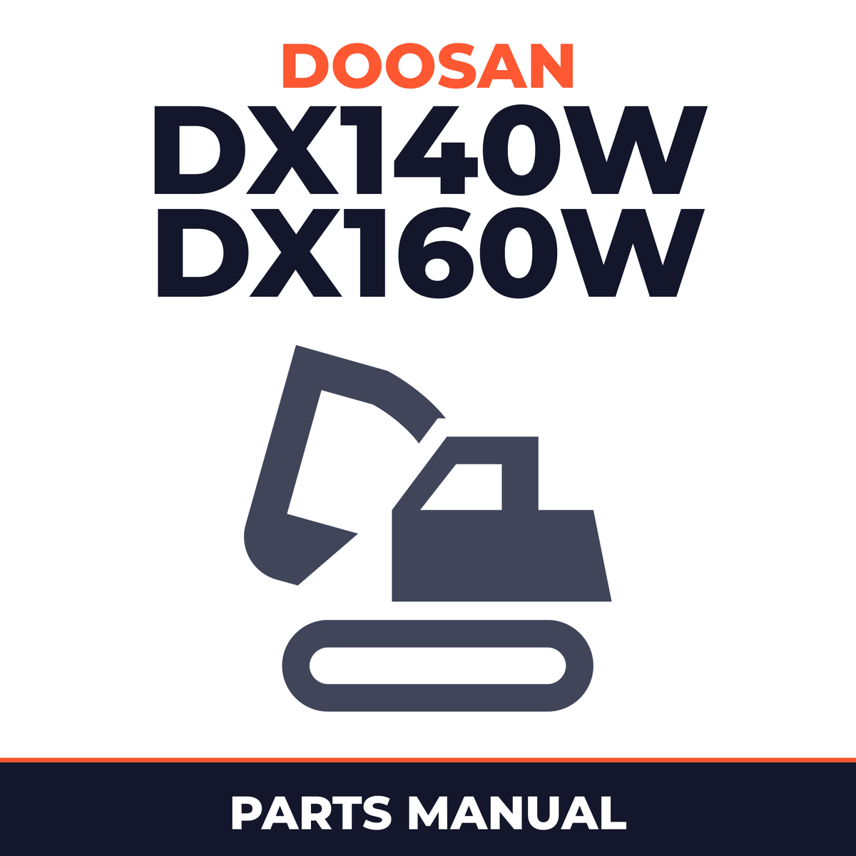 DAEWOO DOOSAN DX140W DX160W Excavator Service Parts Catalogue Manual INSTANT