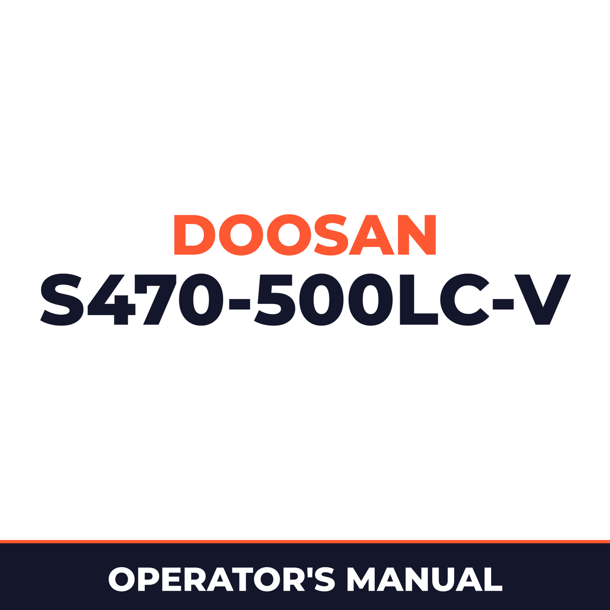 Daewoo Doosan S470-500LC-V Operator's Manual