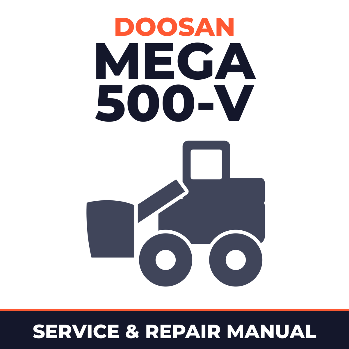 Doosan Mega 500-v tier 2 Wheel Loader Repair Service Manual
