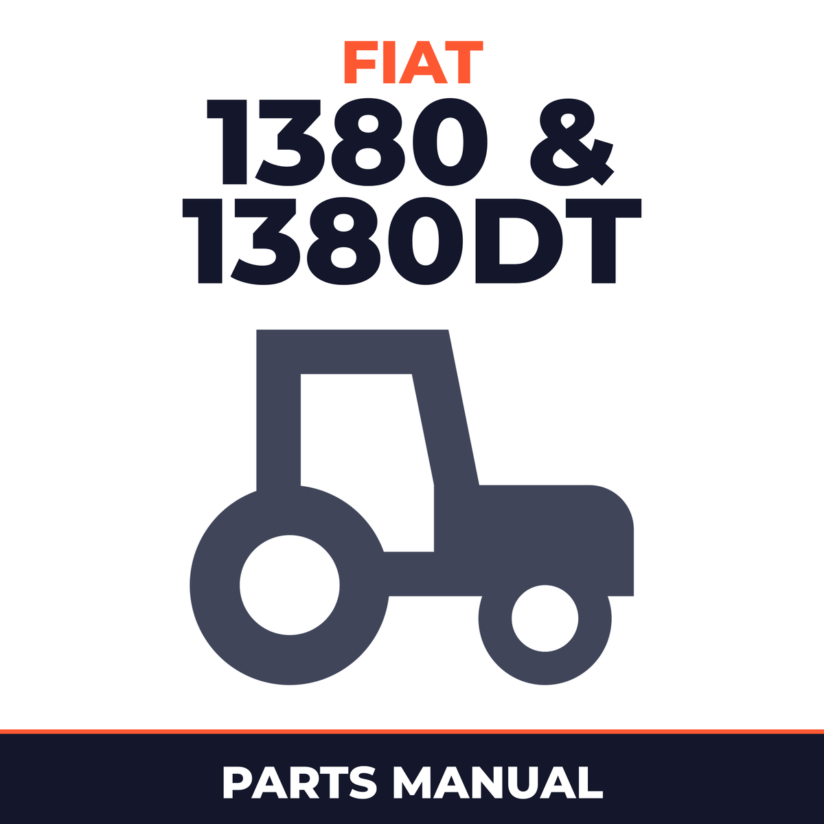 Fiat 1380 & 1380DT Series Tractor Parts Manual