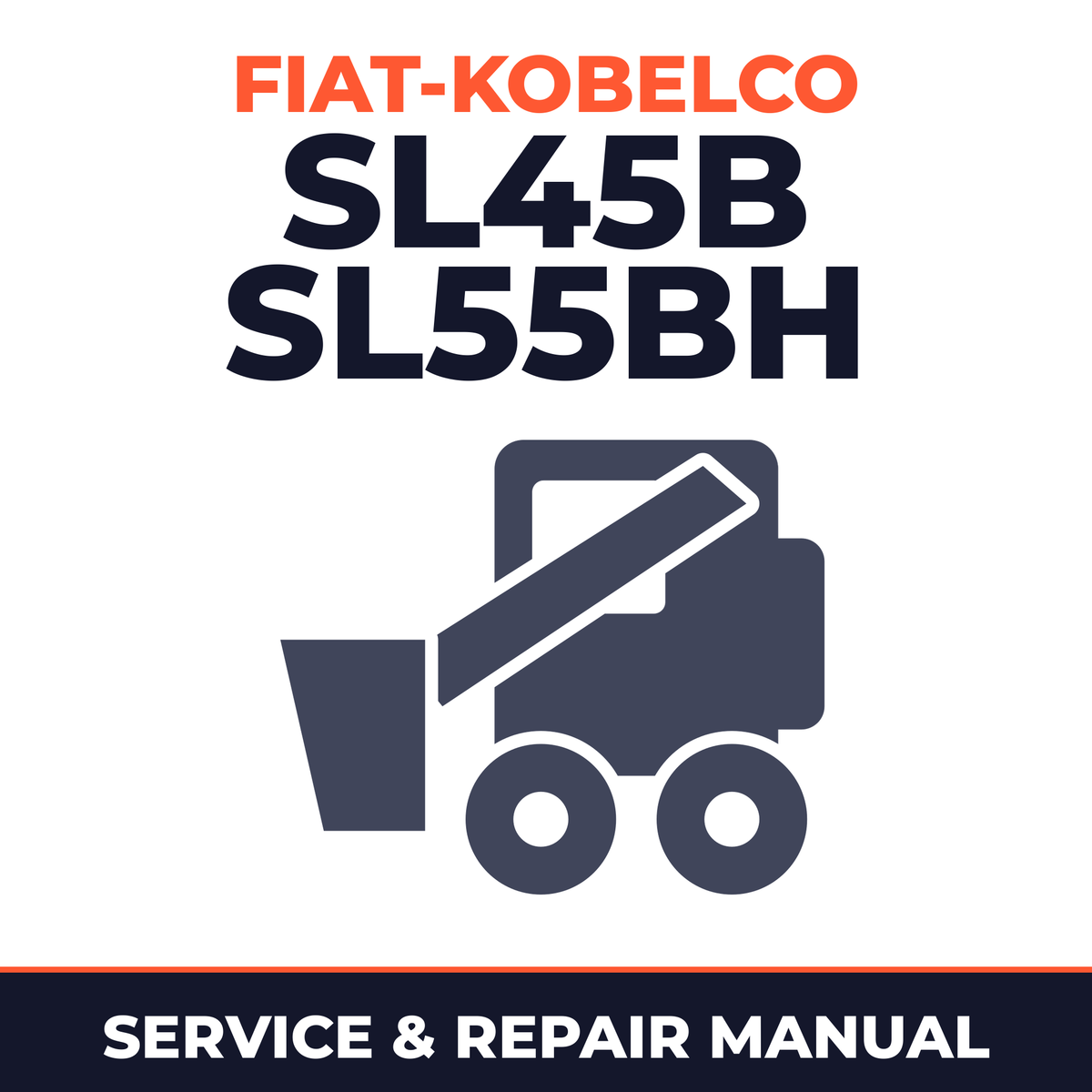Fiat Kobelco SL45B SL55BH Skid Steer Loaders* Factory Service / Repair/ Workshop Manual !