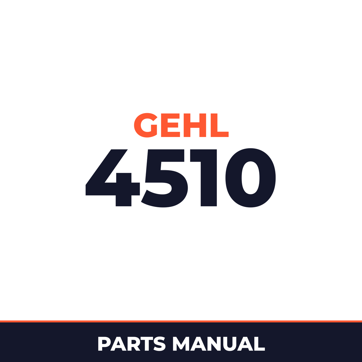 GEHL 4510 Skid Loader Illustrated Master Parts List Manual Form No.904059 Replaces 903449