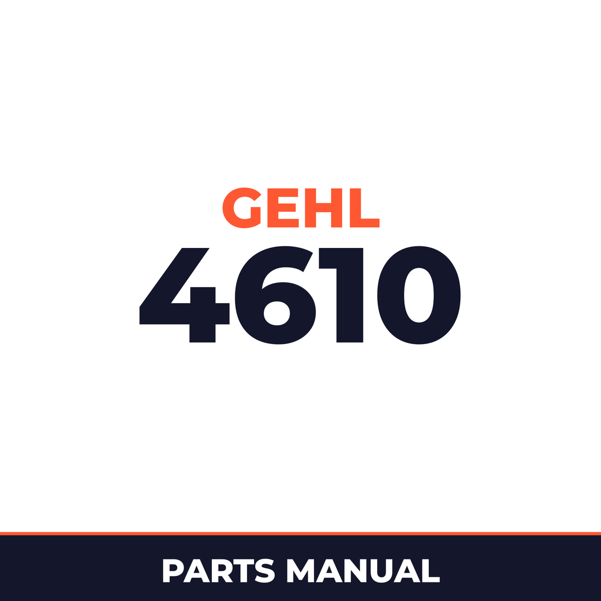 GEHL 4610 SKID Loader Parts Part IPL Manual