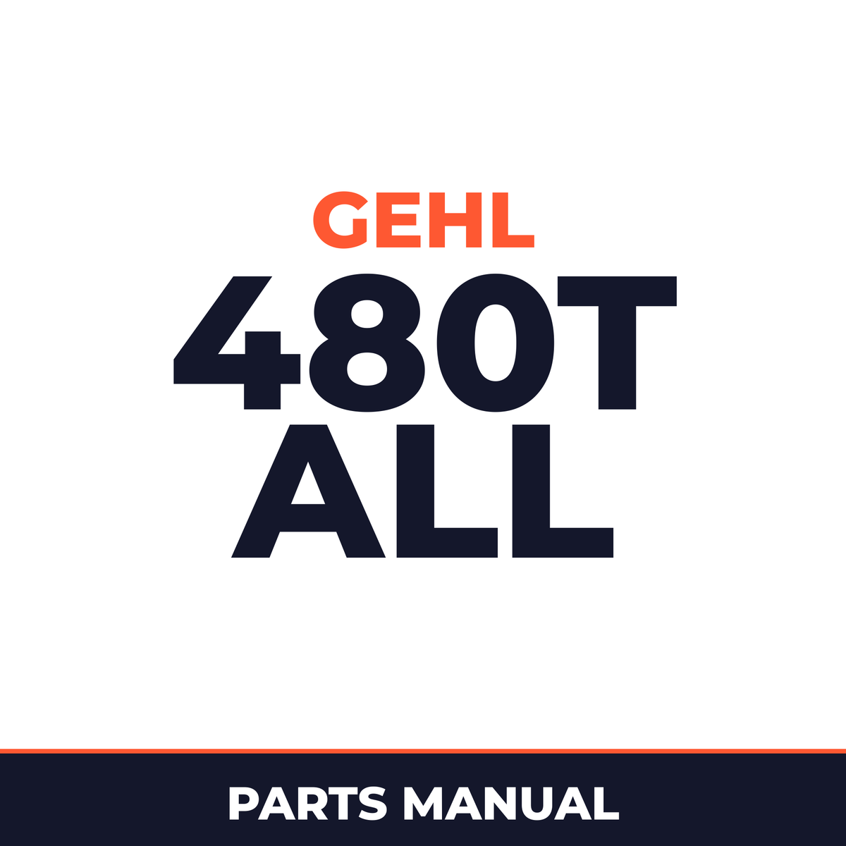 GEHL 480T All Wheel STEER Loader Parts Manual