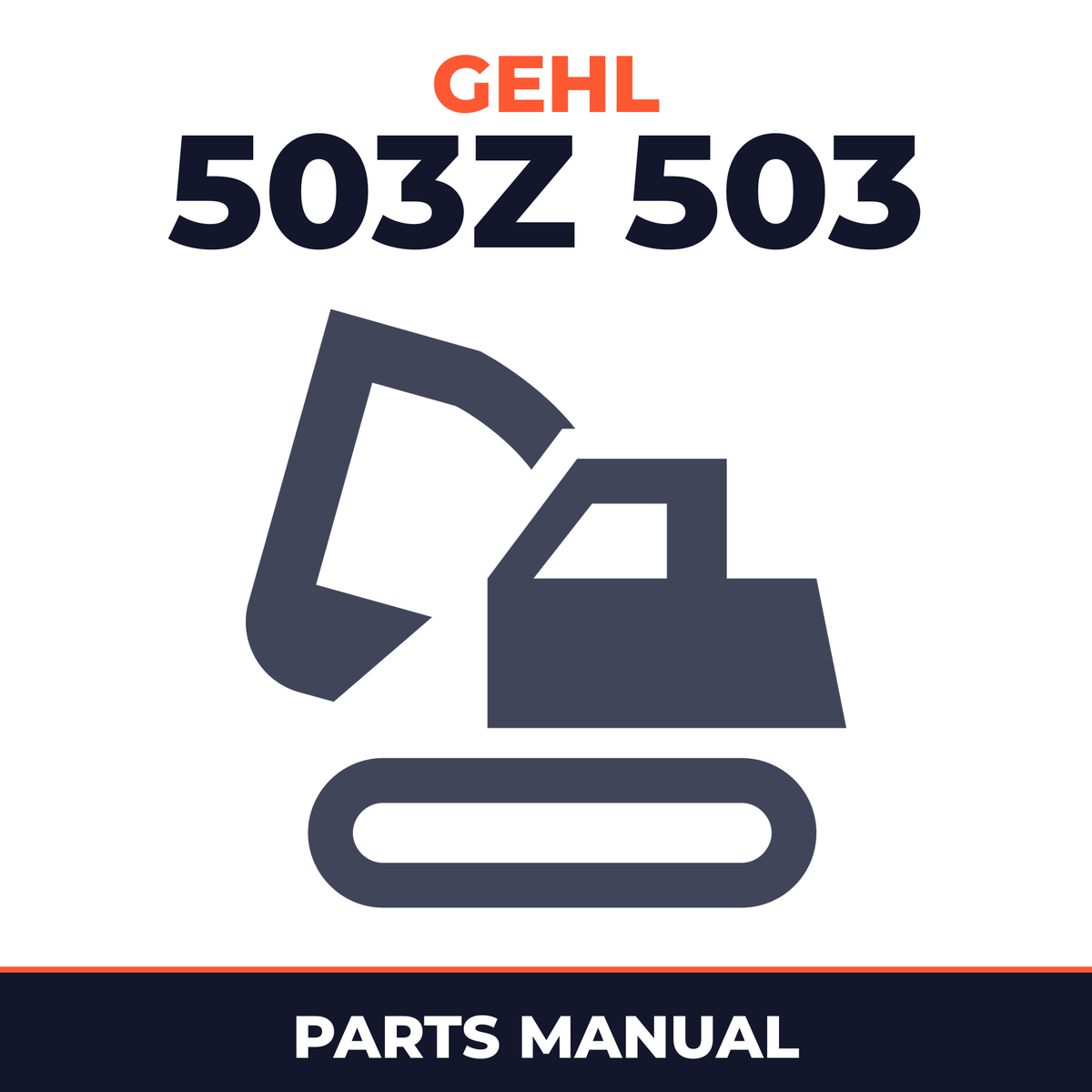 GEHL 503Z 503 Compact Excavator Parts Part IPL Manual
