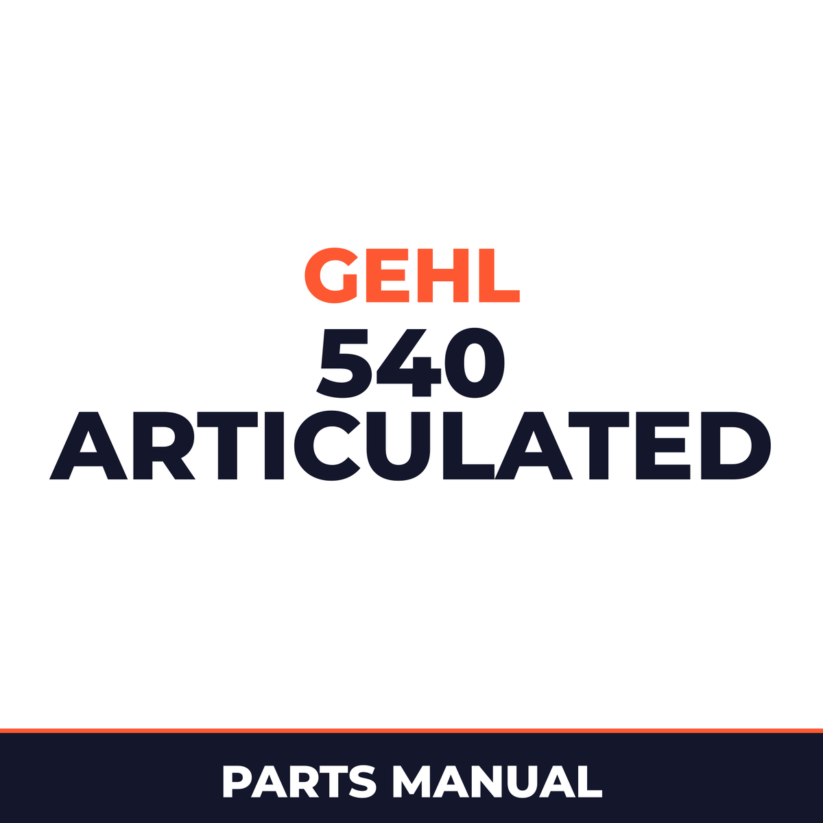 Gehl 540 Articulated Loader Illustrated Master Parts List Manual ! (SN:51242 and Up)