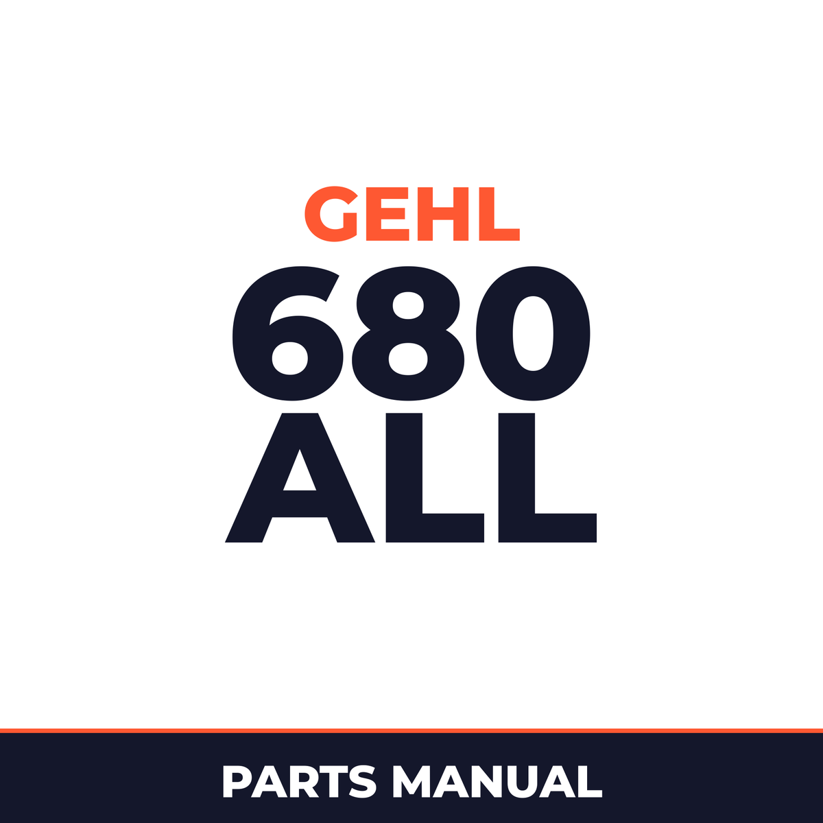 Gehl 680 All Wheel Steer Loader Parts Manual