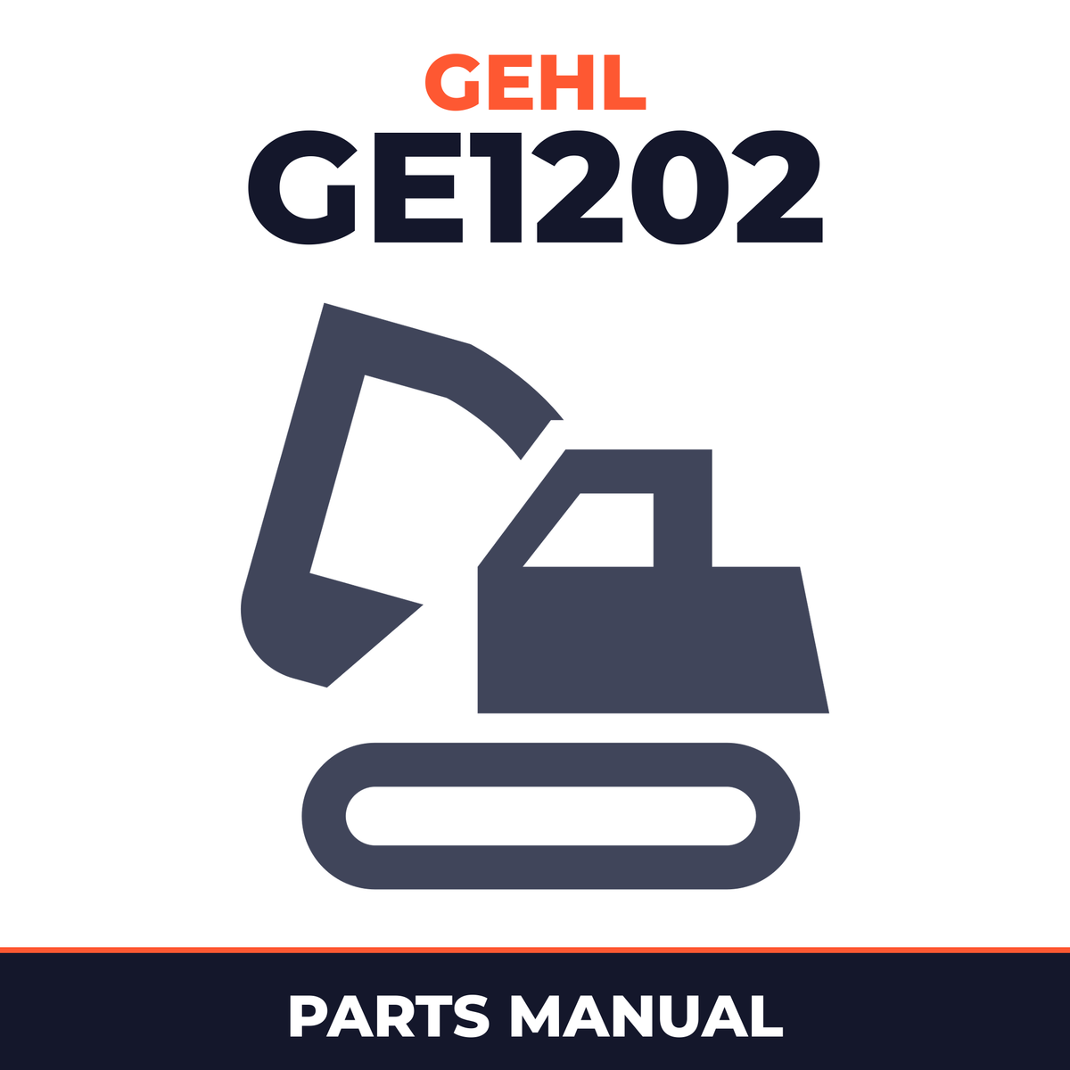 Gehl GE1202 Compact Excavator Illustrated Master Parts List Manual Form No.908171