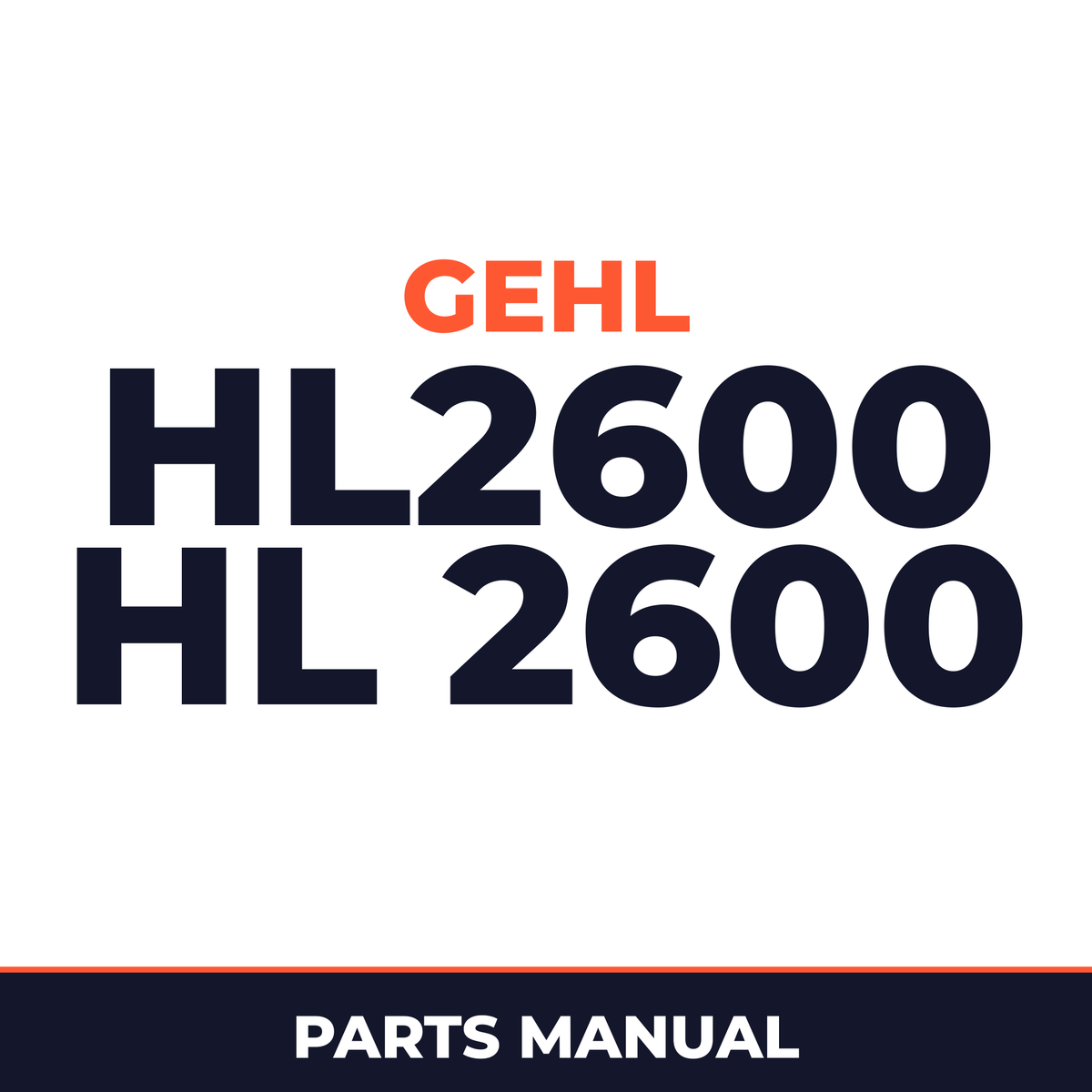GEHL HL2600 HL 2600 Loader Illustrated Master Parts List Manual Form No.903010 Replaces 901990