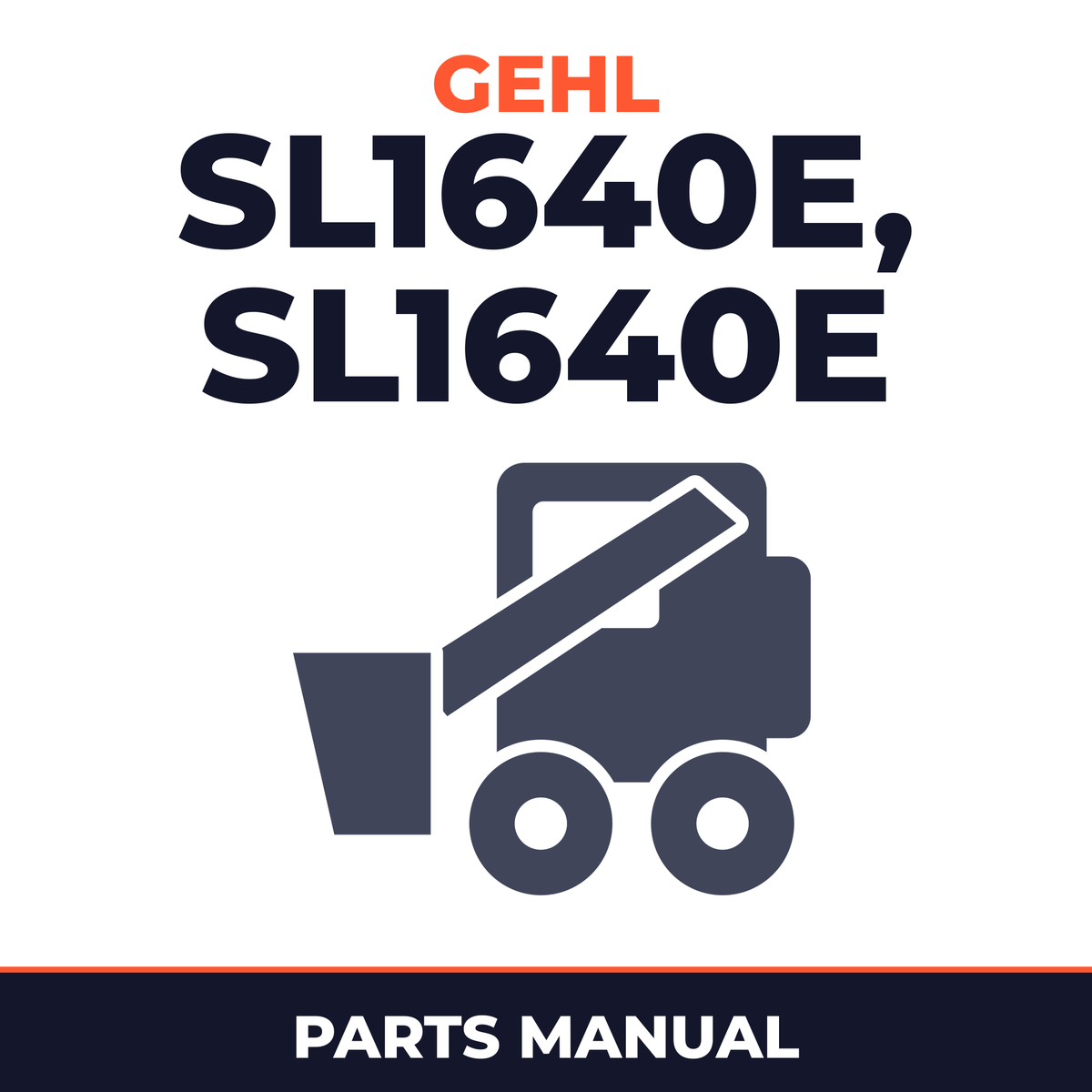 GEHL SL1640E, SL1640E (EU) Skid-Steer Loader Parts Manual