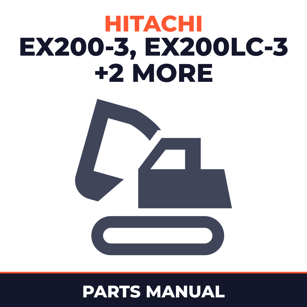 Hitachi EX200-3, EX200LC-3, EX200H-3, EX200LCH-3 Excavator Parts Catalogue Manual (Serial No. : 78001 and up)