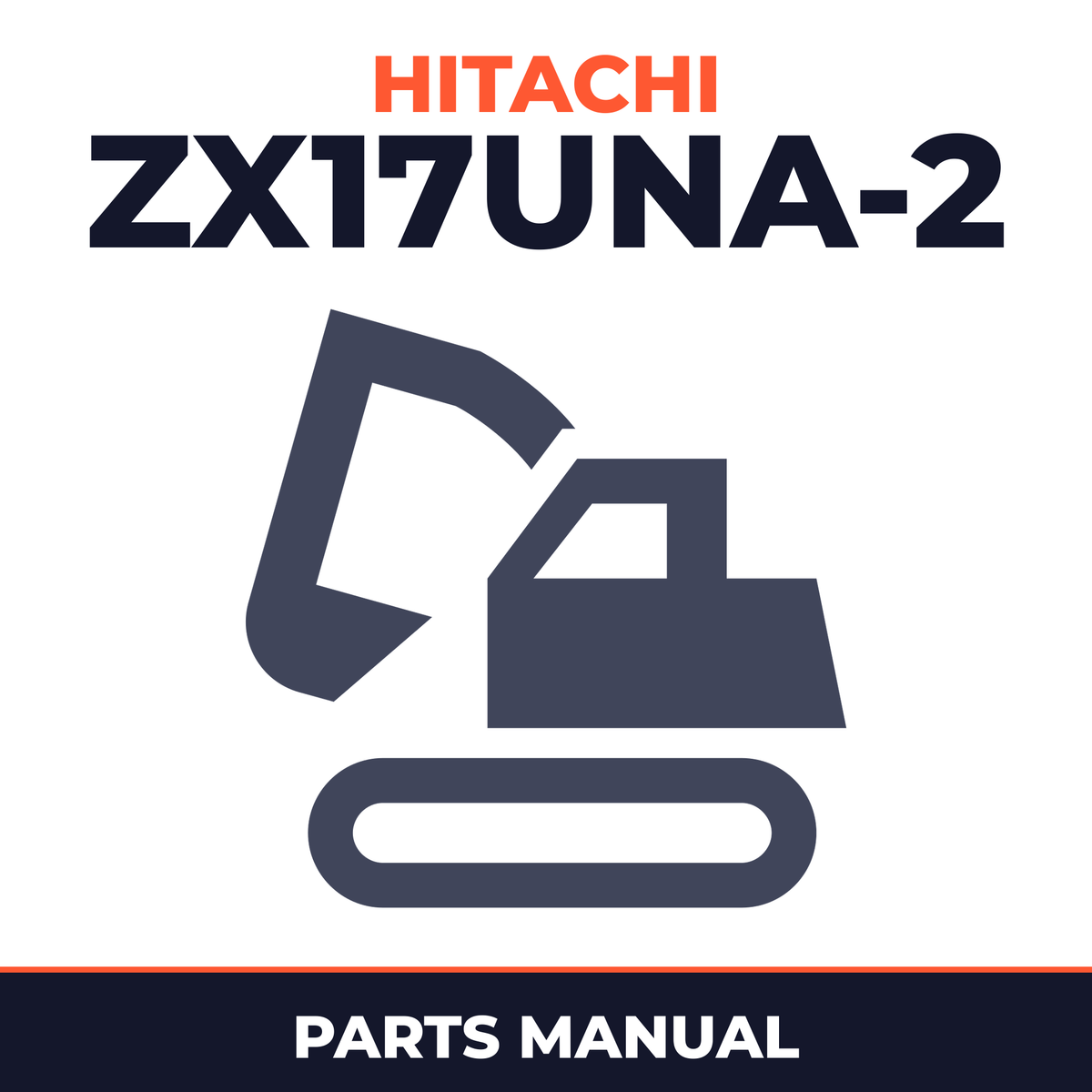HITACHI ZX17UNA-2 Excavator Parts Catalog Manual ( Serial Number: 220001 and up )