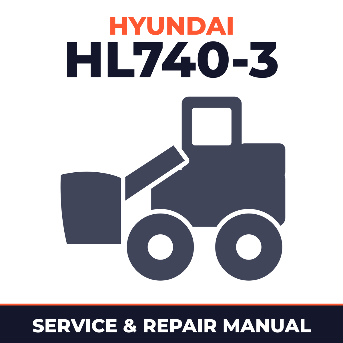 Hyundai HL740-3 Wheel Loader Complete Workshop Service Repair Manual