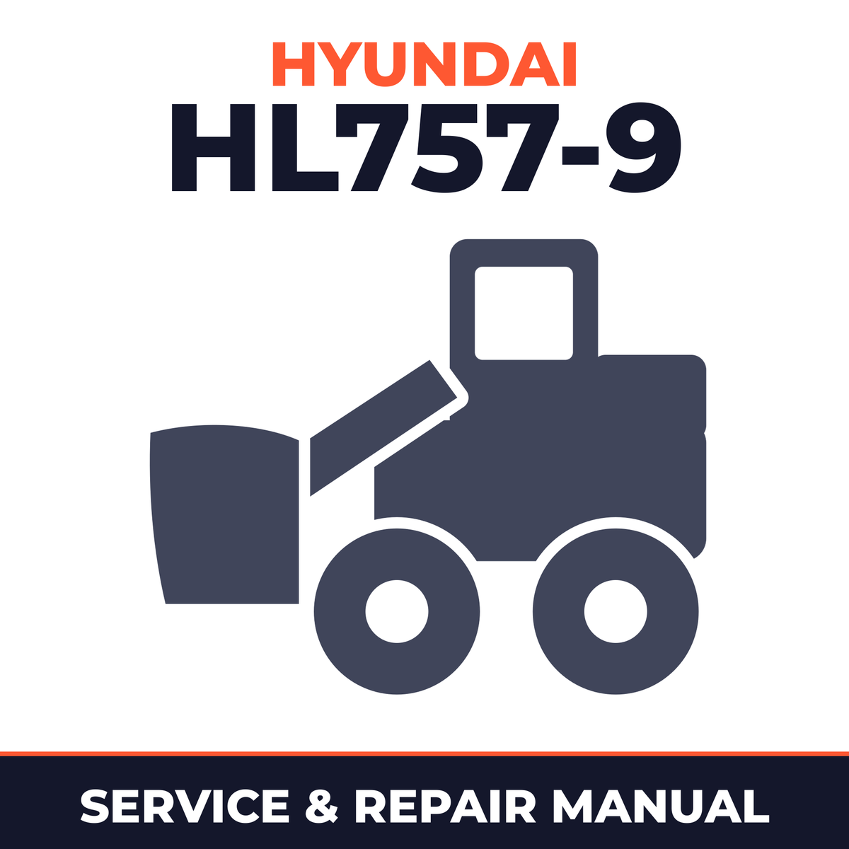 Hyundai HL757-9 Wheel Loader Service Repair Manual