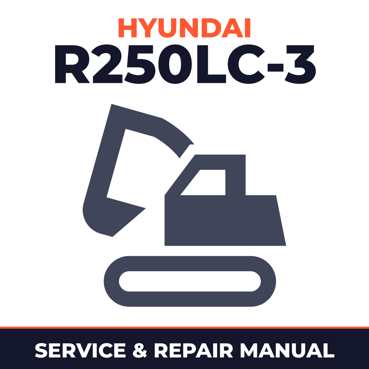 Hyundai R250LC-3 Crawler Excavator Complete Workshop Service Repair Manual