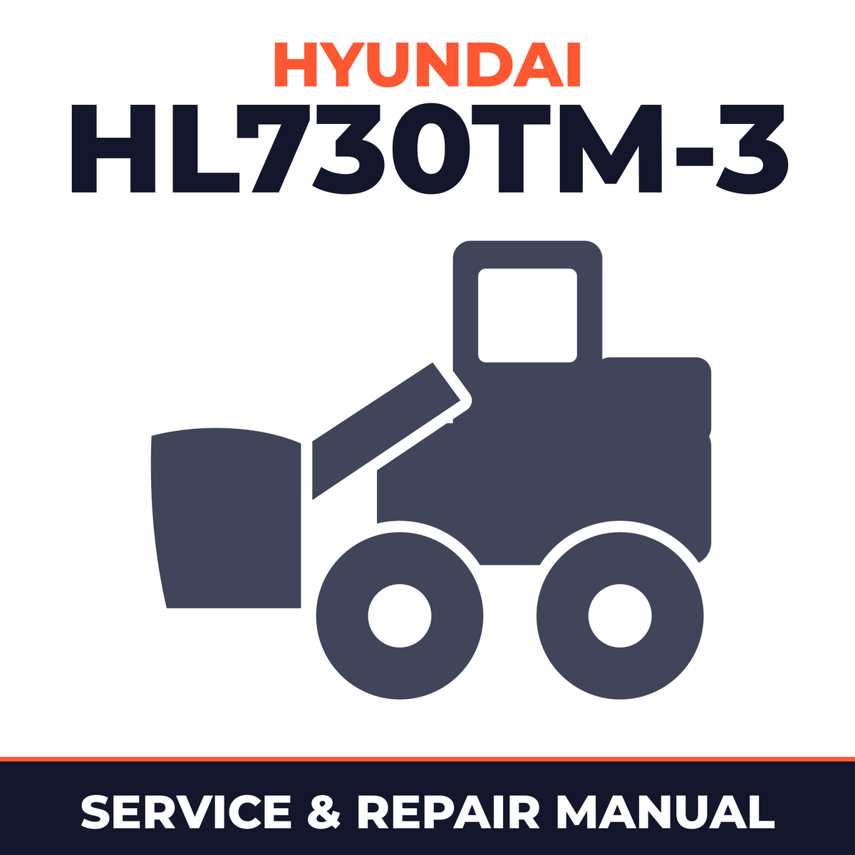 Hyundai Wheel Loader HL730TM-3* Factory Service / Repair/ Workshop Manual !